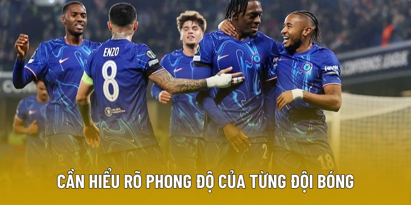 Phong độ của từng đội bóng là yếu tố cần thiết